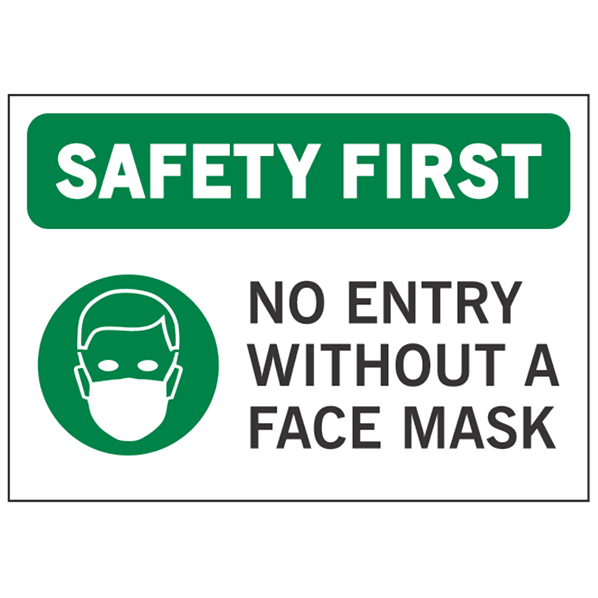 No Entry Without a Mask