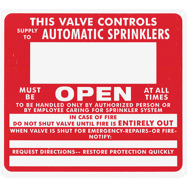 SIGN - SPRINKLER MUST BE OPEN