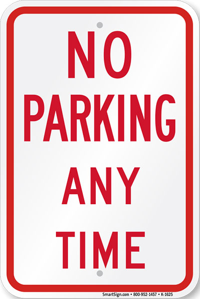 SIGN - NO PARKING 12 X 18 ALUMINUM