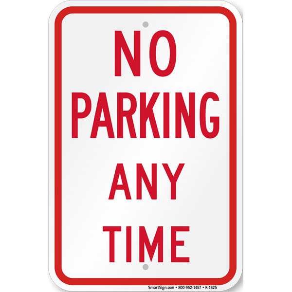 SIGN - NO PARKING 12 X 18 ALUMINUM