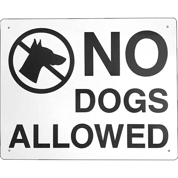 SIGN - NO DOGS ALLOWED W/ PIC