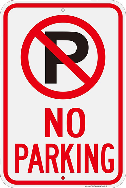 SIGN - NO PARKING 12 X 18 ALUMINUM