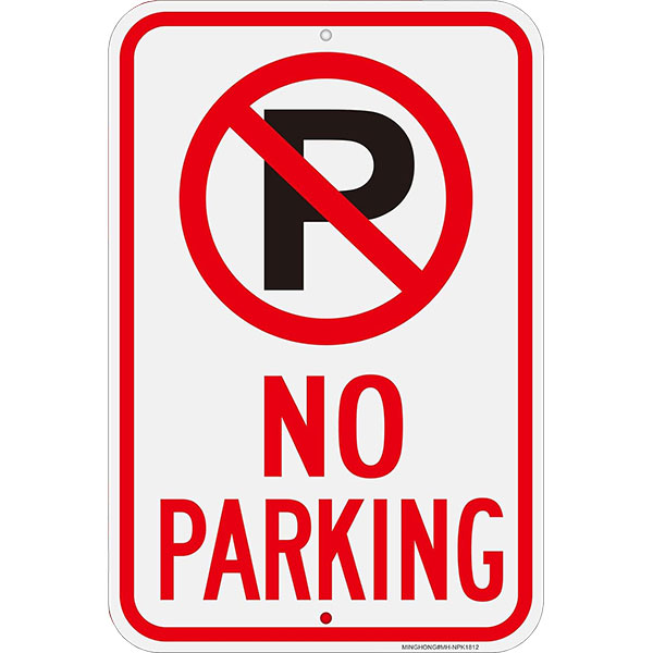 SIGN - NO PARKING 12 X 18 ALUMINUM